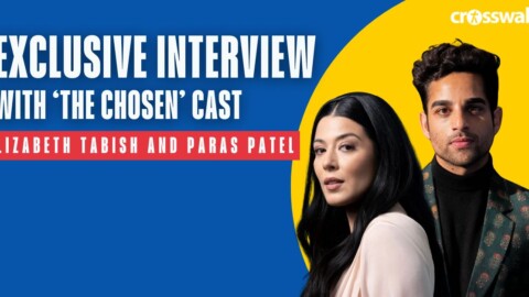 Elizabeth Tabish and Paras Patel on How ‘The Chosen’ Brings Hope to a Broken World