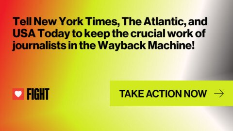 Tell NYT, Atlantic, USA Today to Keep Wayback Machine