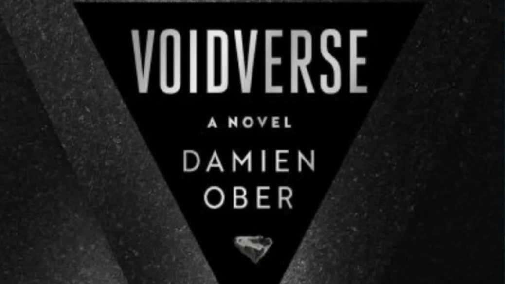 ‘Voidverse’ is a seriously weird space fantasy novel from ‘The OA’s’ Damien Ober (interview)