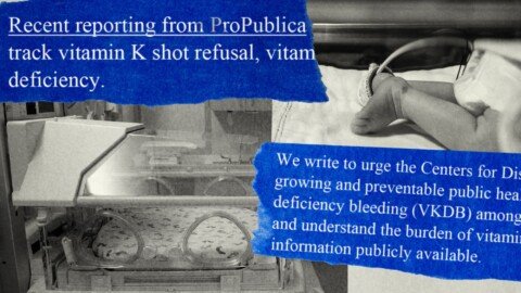 Lawmakers Call for CDC to Track Vitamin K Shot Refusals, Cite ProPublica Report