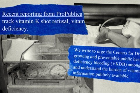 Lawmakers Call for CDC to Track Vitamin K Shot Refusals, Cite ProPublica Report